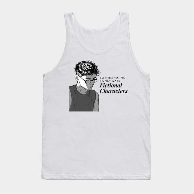 Boyfriend? No, I only date Fictional Characters - Addicted to Reading, Anime streetwear Tank Top by Jaekindacray